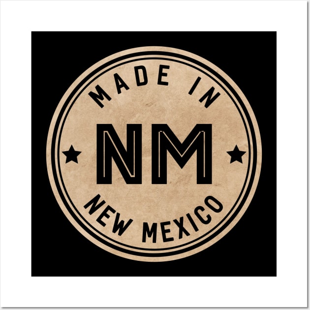 Made In New Mexico NM State USA Wall Art by Pixel On Fire